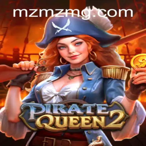 Exploring the Exciting World of PirateQueen2: A New Adventure Awaits